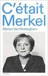 C'était Merkel par Van Renterghem