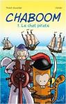 Chaboom, tome 1 : Le chat pirate par Alexander