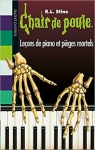 Chair de poule, tome 19 : Leçons de piano et pièges mortels par Stine