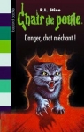 Chair de poule, tome 45 : Danger, chat méchant par Stine