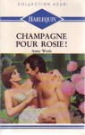 Champagne pour Rosie ! par Weale