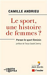 Le sport, une histoire de femmes ? par Andrieu