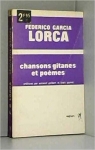 Chansons gitanes et pomes par Garcia Lorca