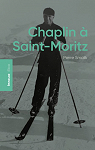 Chaplin  Saint-Moritz par Smolik