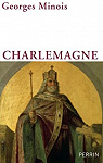 Charlemagne par Minois