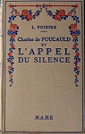Charles de Foucauld et l'appel du silence (avec photographies du film) par Poirier