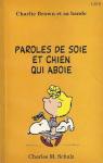 Charlie Brown et sa bande, tome 1 : Paroles de soie et chien qui aboie par Schulz