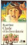 Charlie et la chocolaterie par Dahl