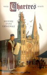 Chartres : Histoire d'une cathdrale par Vivier