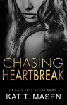 Dark Love, tome 6 : Chasing Heartbreak par Masen