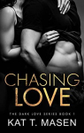 Dark Love, tome 1 : Chasing Love par Masen