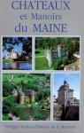 Chateaux et manoirs du Maine par Seydoux