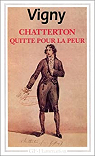 Chatterton - Quitte Pour la Peur par Vigny