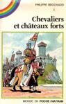 Chevaliers et Chteaux forts par Brochard