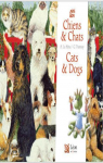 Chiens & chats / Cats & Dogs par 