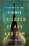 Children of Ash and Elm : A History of the Vikings par Price