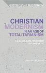 Christian Modernism in an Age of Totalitarianism par Kurlberg