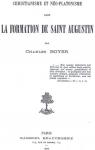 Christianisme et No-platonisme dans la Formation de Saint Augustin par Boyer