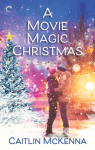 Christmas in St. Nicholas, tome 2 : A Movie Magic Christmas par McKenna