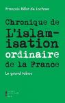 Chronique de l'islamisation ordinaire de la France par Billot de Lochner