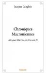 Chroniques Macroniennes par Langlois (II)