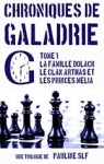 Chroniques de Galadrie : la famille Dolack, le clan Arthas et les princes Mlia par Sarelot-Le Floc'h