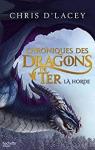 Chroniques des dragons de Ter, tome 1 : La Horde par D`Lacey