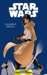Star Wars - Chroniques d'une galaxie lointaine, tome 4 : L'alliance rebelle par Thompson