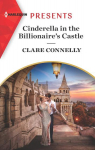 Cinderella in the Billionaire's Castle par Connelly