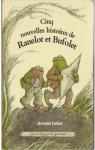 Cinq nouvelles histoires de Ranelot et Bufolet par Lobel
