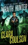City of Crows, tome 3 : Wraith Hunter par Coulson