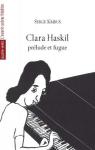 Clara Haskil, prélude et fugue par Kribus