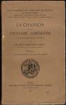 Classiques de l'Histoire de France au Moyen ge - 13 - La Chanson de la Croisade albigeoise I par Martin-Chabot