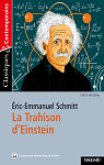 Classiques et Contemporains : La Trahison d'Einstein  par Schmitt