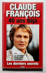 Claude Franois 40 ans dj par Chiche