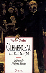 Clemenceau en son temps par Guiral
