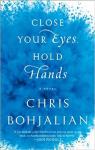 Close your eyes, hold hands par Bohjalian