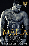 Club mafia, tome 4 : Le sauvage par 
