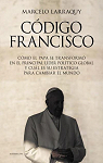 Cdigo Francisco par Larraquy