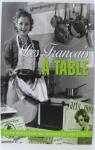 Collection souvenirs d'en France - Les franais  table, la vie quotidienne des franais de 1900  1968 par Girard-Lagorce