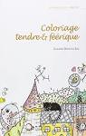 Coloriage tendre et féérique par Claudine Orsini-Le Coq