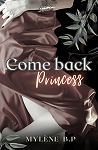 Come back Princess par Mylne B.P