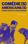 Comédie(s) américaine(s) : D'Ernst Lubitsch à Blake Edwards par Cerisuelo