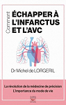 Comment chapper  linfarctus et lAVC par Lorgeril