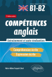 Compétences anglais : Entraînement et auto-évaluation (niveau intermédiaire B1-B2) par 