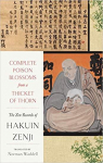 Complete Poison Blossoms from a Thicket of Thorn: The Zen Records of Hakuin Ekaku par Ekaku