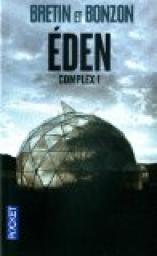 Complex, Tome 1 : Eden par Bretin