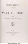 Compositions et Dessins de Viollet-Le-Duc par Viollet-le-Duc