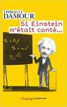 Si Einstein m'était conté... par Damour