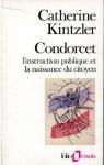 Condorcet : L'instruction publique et la naissance du citoyen par Kintzler
